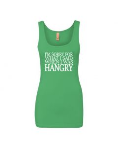 I'm Sorry For What I Said When I Was Hangry Womens Tank Tops-Green-Womens Large