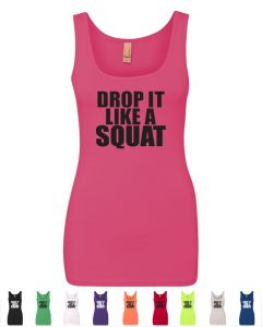 Drop It Like A Squat Womens Workout Tank Tops
