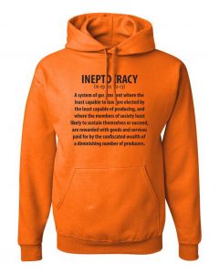 Ineptocracy Government Graphic Clothing - Hoody - Orange