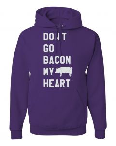 Dont Go Bacon My Heart Graphic Clothing-Hoody-H-Purple