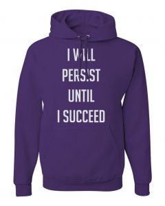 I Will Persist Until I Succeed Graphic Clothing-Hoody-H-Purple