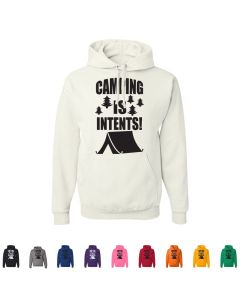 Camping Is Intents Hoody