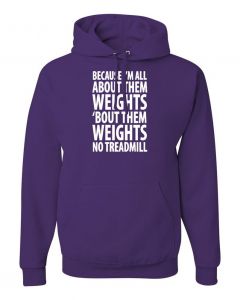 Because Im All About Them Weights Hoodies-Purple-Large