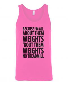Because Im All About Them Weights Graphic Clothing-Men's Tank Top-M-Pink