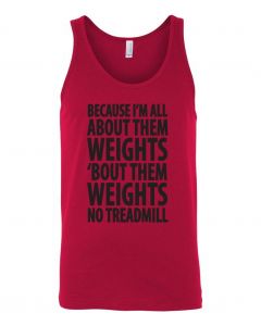 Because Im All About Them Weights Graphic Clothing-Men's Tank Top-M-Red