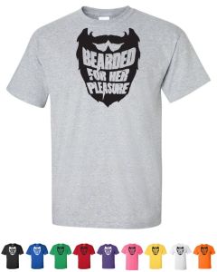 Bearded For Her Pleasure T-Shirts