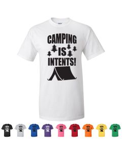 Camping Is Intents T-Shirt
