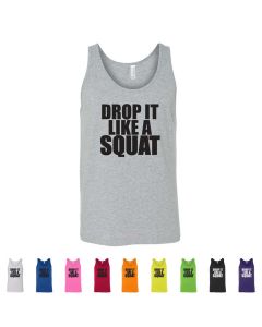 Drop It Like A Squat  Men's Workout Tank
