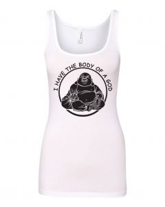 I Have The Body Of a God Graphic Clothing - Women's Tank Top - White