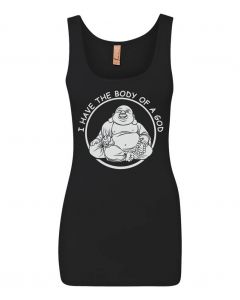 I Have The Body Of a God Graphic Clothing - Women's Tank Top - Black