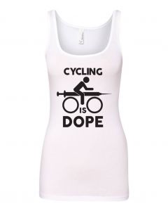 Cycling Is Dope Graphic Clothing - Women's Tank Top - White