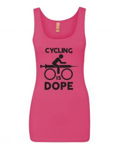 Cycling Is Dope Graphic Clothing - Women's Tank Top - Pink