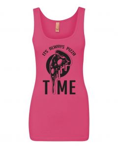 Its Always Pizza Time Graphic Clothing - Women's Tank Top - Pink