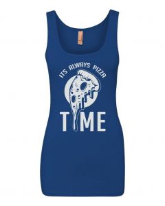 Its Always Pizza Time Graphic Clothing - Women's Tank Top - Blue