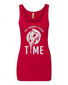 Its Always Pizza Time Graphic Clothing - Women's Tank Top - Red