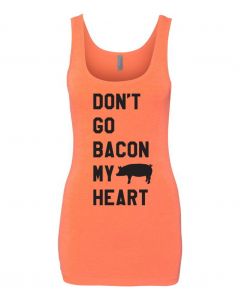 Dont Go Bacon My Heart Graphic Clothing-Women's Tank Top-W-Orange