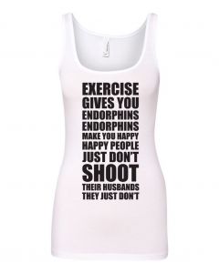 Exercise Gives You Endorphins Graphic Clothing-Women's Tank Top-W-White