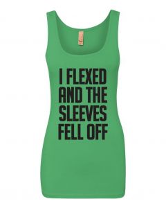 I Flexed and the Sleeves Fell Off Graphic Clothing-Women's Tank Top-W-Green