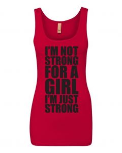 Im Not Strong For A Girl, Im Just Strong Graphic Clothing-Women's Tank Top-W-Red