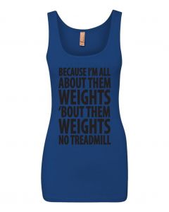 Because Im All About Them Weights Graphic Clothing-Women's Tank Top-W-Blue