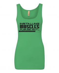 Installing Muscles, Please Wait... Graphic Clothing-Women's Tank Top-W-Green