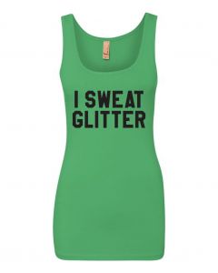 I Sweat Glitter Graphic Clothing-Women's Tank Top-W-Green