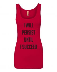 I Will Persist Until I Succeed Graphic Clothing-Women's Tank Top-W-Red